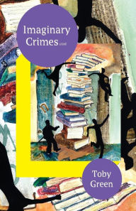 Title: Imaginary Crimes, Author: Toby Green