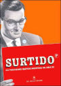 Surtido - 233 Publicidades Graficas Argentinas Del Siglo XX