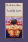 Aves sin nido / Edition 1