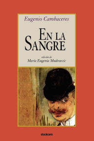 Title: En la sangre, Author: Eugenio Cambaceres