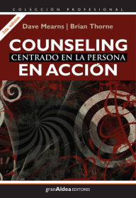 Title: Counseling centrado en la persona: En acción, Author: Dave Mearns