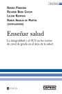 Enseñar Salud: La integralidad y el SUS en los cursos de nivel de grado en el área de la Salud