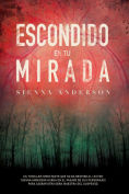 Escondido En Tu Mirada descarga pdf epub mobi fb2