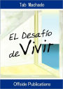 El Desaf O De Vivir