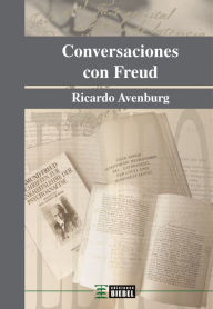 Title: Conversaciones con Freud, Author: Ricardo Avenburg