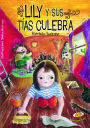Lily y sus tias culebra