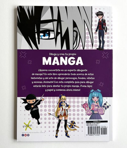 MANGA Dibuja y crea tu propio manga. Guía para principiantes / Draw and Create y our Manga. A Guide for Beginners