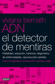 Title: ADN. El detector de mentiras, Author: Viviana Bernath