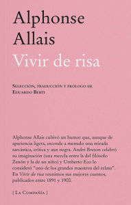 Title: Vivir de risa, Author: Alphonse Allais
