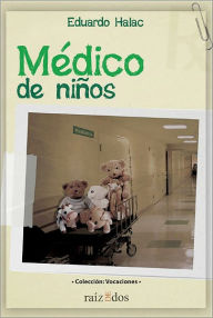 Title: Médico de niños, Author: Eduardo Halac