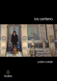 Title: Los Centeno, Author: Pablo Natale
