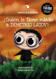 Title: ¿Quién le tiene miedo a Demetrio Latov?, Author: Ángeles Durini