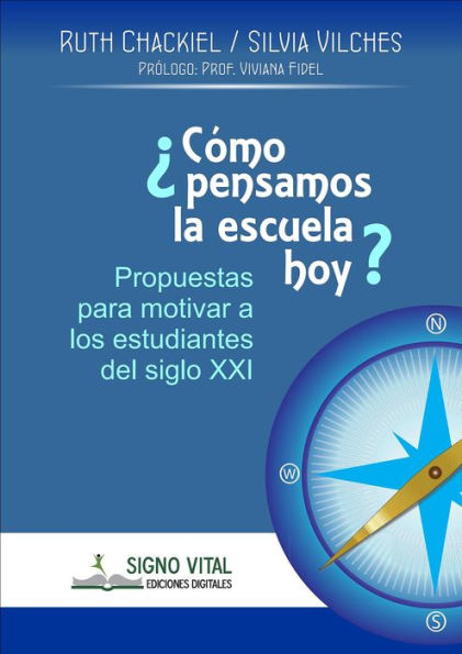 ¿Cómo pensamos la escuela hoy?: Propuestas para motivar a los estudiantes del siglo XXI