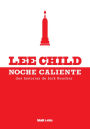 Noche caliente: Dos historias de Jack Reacher