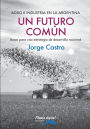 Un Futuro Comun: Bases para una estrategia de desarrollo nacional