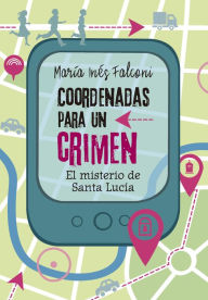 Title: Coordenadas para un crimen 2, Author: María Inés Falconi