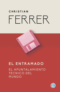 Title: El entramado, Author: Christian Ferrer