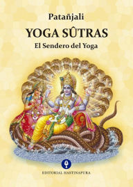 Title: Yoga Sûtras: El Sendero del Yoga, Author: Patañjali