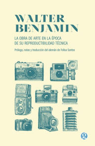 Title: La obra de arte en la época de su reproductibilidad técnica, Author: Walter Benjamin