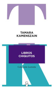 Title: Libros chiquitos, Author: Tamara Kamenszain
