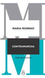 Title: Contramarcha, Author: María Moreno