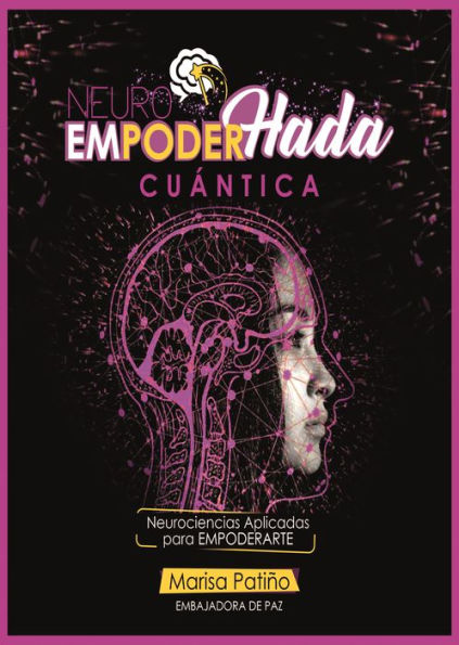 NeuroEmpoderHada cuántica: Neurociencias aplicadas para empoderarte