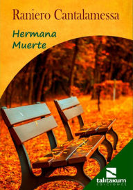 Title: Hermana Muerte, Author: Rainiero Cantalamessa