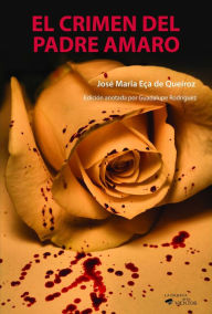 Title: El crimen del Padre Amaro, Author: José María Eca de Queirós