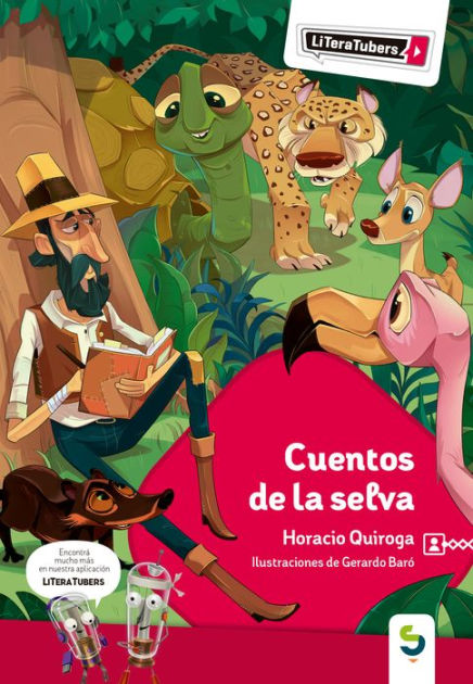 Cuentos De La Selva Jungle Stories By Horacio Quiroga Paperback Barnes And Noble® 5165