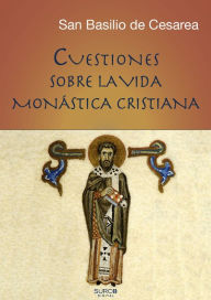 Title: Cuestiones sobre la vida monástica cristiana (