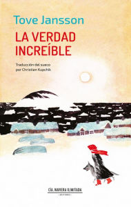 Title: La verdad increíble, Author: Tove Jansson