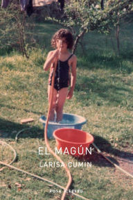 Title: El magún, Author: Larisa Cumin