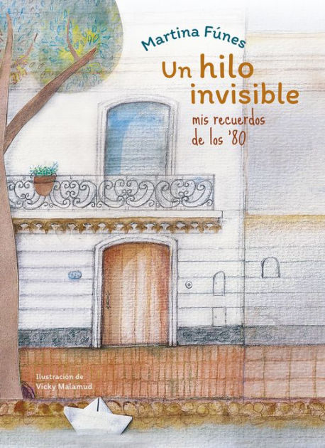 Presentarán el libro Un hilo invisible de Martina Fúnes