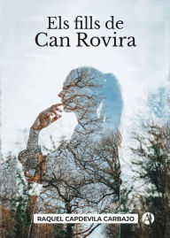 Title: Els fills de Can Rovira, Author: Raquel Capdevila Carbajo