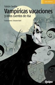 Title: Vampíricas vacaciones y otros cuentos de risa, Author: Fabián Sevilla