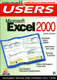 Microsoft Excel 2000 (Users Guias Visuales Series))