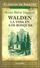 Walden. la Vida En Los Bosques