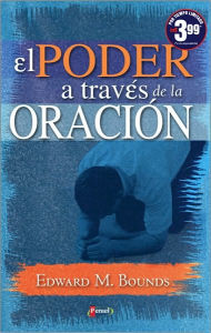 El Poder a traves de la oracion