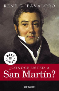 Title: ¿Conoce usted a San Martín?, Author: René Favaloro