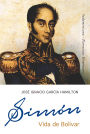 Simón: Vida de Bolívar