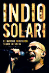 Alternative view 1 of Indio Solari: El hombre ilustrado