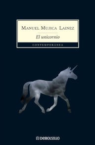 Title: El unicornio, Author: Manuel Mujica Lainez