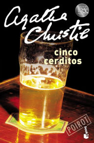 Title: Cinco cerditos, Author: Agatha Christie