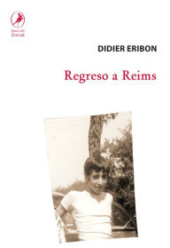 Title: Regreso a Reims, Author: Didier Eribon