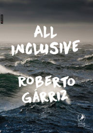 Title: All inclusive, Author: Roberto Gárriz