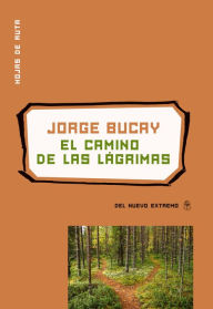 Title: El camino de las lágrimas, Author: Jorge Bucay