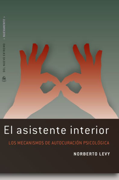 El asistente interior: Los mecanismos de autocuración psicológica