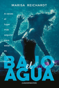 Title: Bajo el agua, Author: Marisa Reichardt