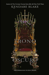 Title: Un trono oscuro, Author: Kendare Blake