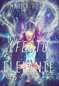 Title: El efecto elefante, Author: Marisa Potes